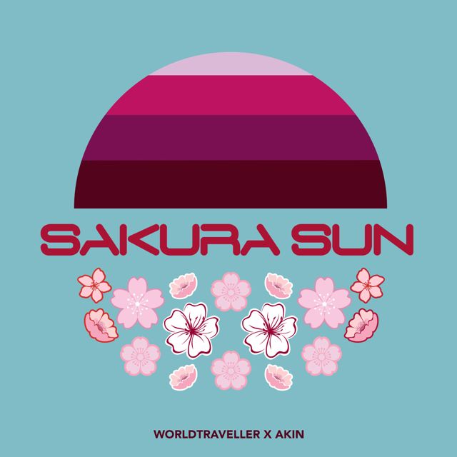 Worldtraveller - 'Sakura Sun (feat. Akīn)' [Ringtone]