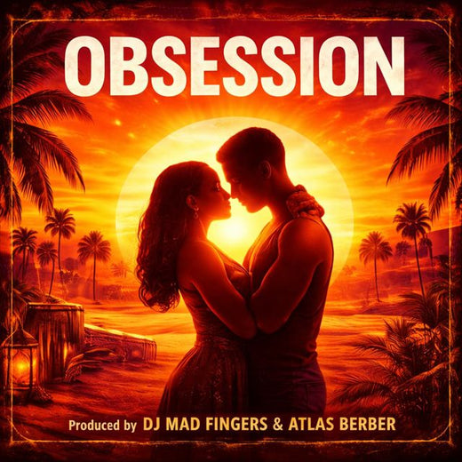 DJ Mad Fingers - 'Obsession (feat. Atlas-Berber)' [Ringtone]