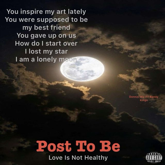 Dennis Miy - 'Post To Be (Love Is Not Healthy) (feat. Benny Kings)' [Ringtone]