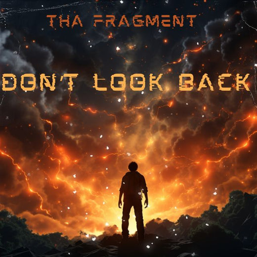 Tha Fragment - 'Don't Look Back (Pro Mix)' [Ringtone]