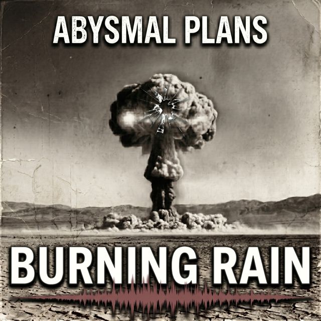 Abysmal Plans - 'Burning Rain' [Ringtone]