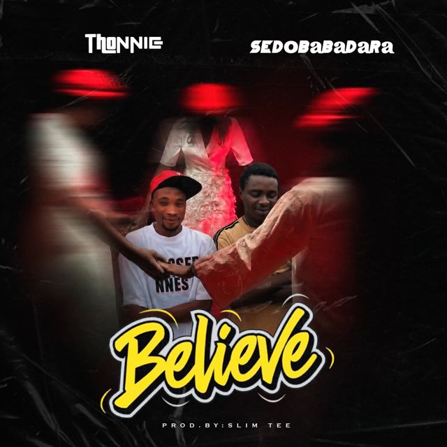 THONNIE - 'Believe (feat. Sedobabadara)' [Ringtone]