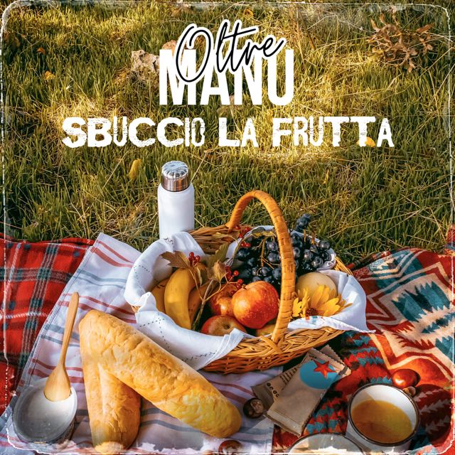 Oltremanu - 'Sbuccio la frutta' [Ringtone]