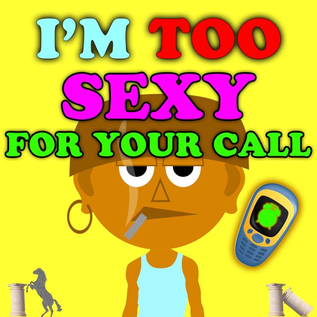 Funny Phone Calls - 'I'm Too Sexy For Your Call' [Ringtone]