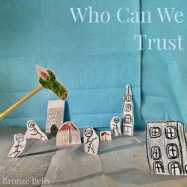 Bronze Bells - 'Who Can We Trust' [Ringtone]
