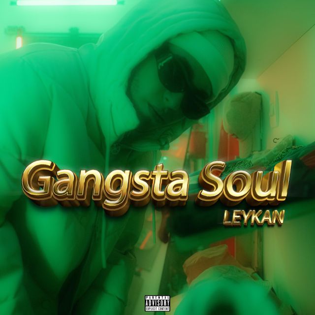 Leykan - 'Gangsta Soul' [Ringtone]
