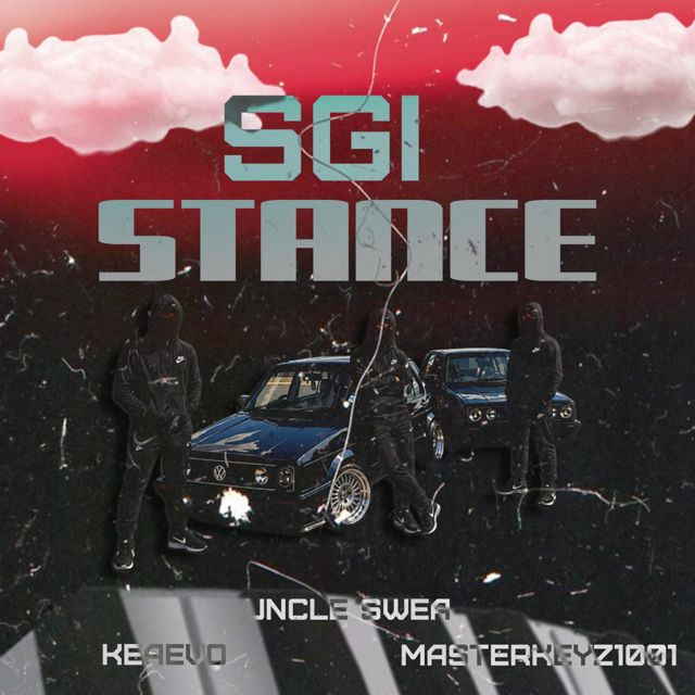 Masterkeyz1001 - 'SGI STANCE (feat. KeaEvo & Uncle Swea)' [Ringtone]
