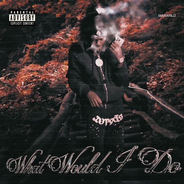 Mar Wrld - 'What Would I Do? (Sped Up)' [Ringtone]