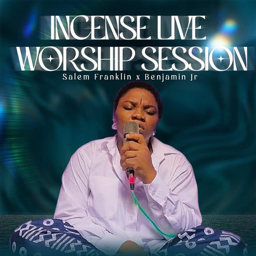 Salem Franklin - 'Incense Live worship Session (feat. Benjamin Jr)' [Ringtone]