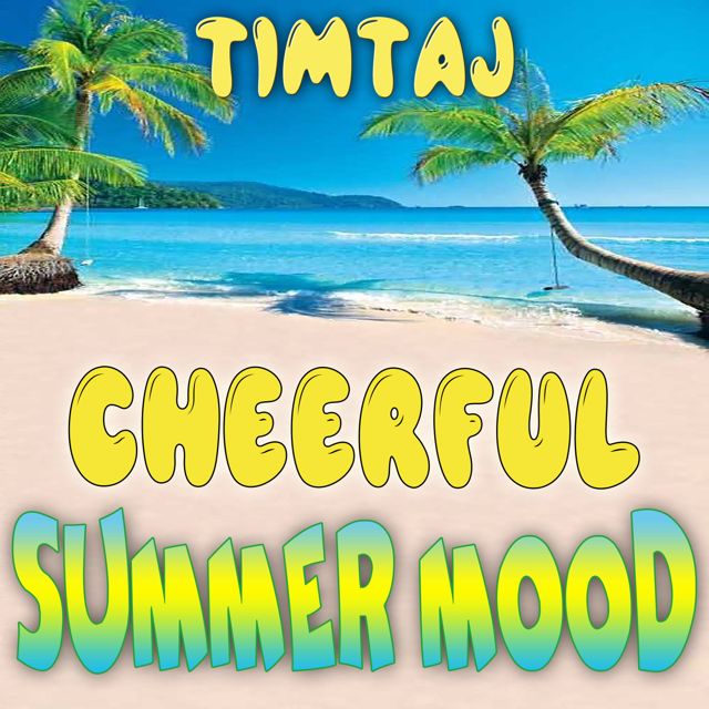 TimTaj - 'Cheerful Summer Mood' [Ringtone]