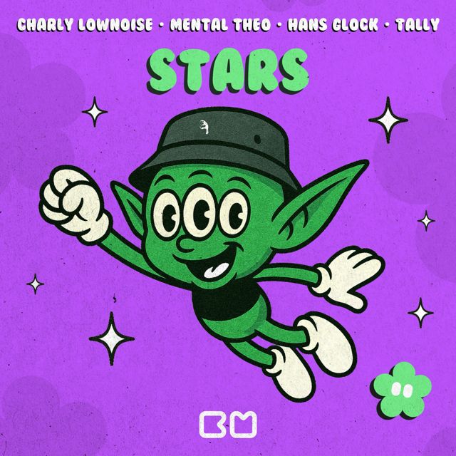 Charly Lownoise - 'STARS (feat. Mental Theo & Hans Glock & Tally)' [Ringtone]