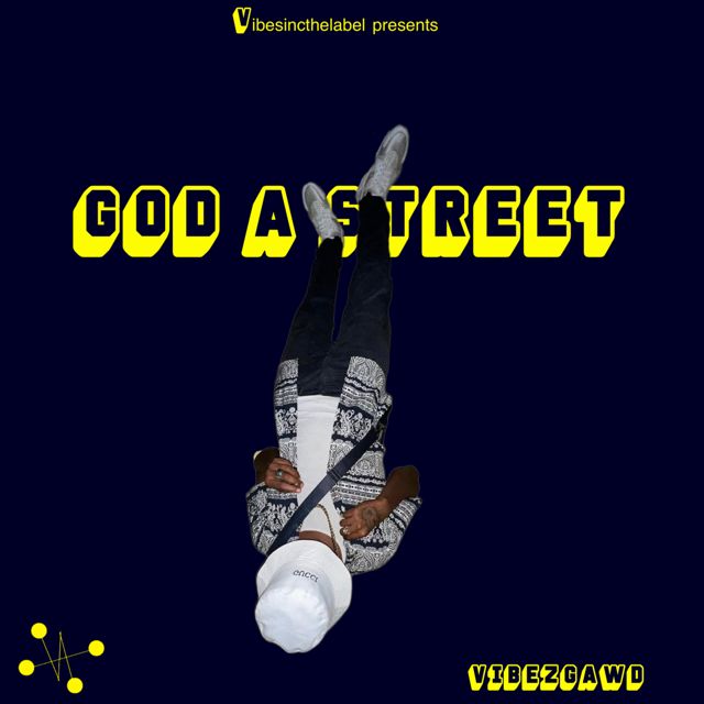 Vibezgawd - 'God a Street' [Ringtone]