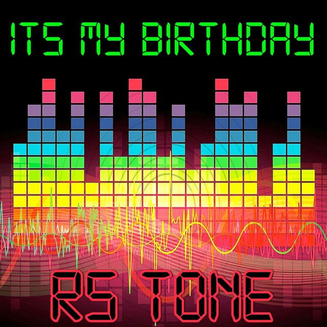 RS Tone - 'Its My Birthday (RS Tones Remake Version of Will.I.Am & Cody Wise)' [Ringtone]