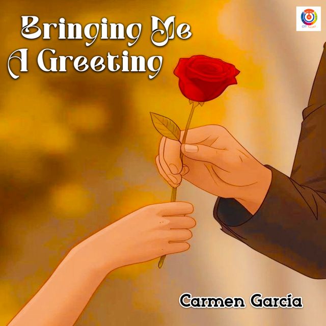 Carmen García - 'Bringing Me A Greeting' [Ringtone]