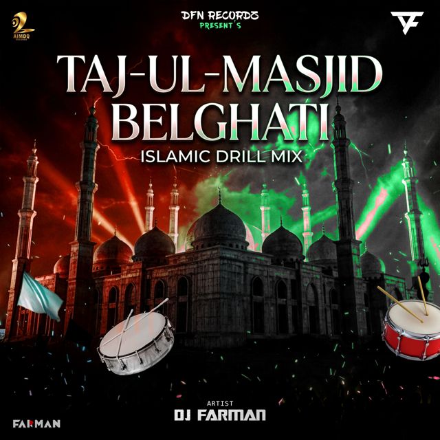 DJ FARMAN - 'Taj-ul-Masjid Belghati (Islamic Drill Mix)' [Ringtone]