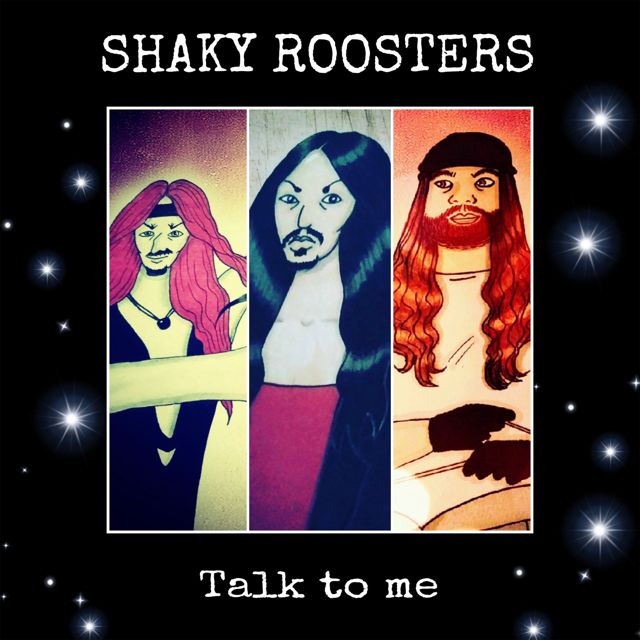 Shaky Roosters - 'Talk to Me' [Ringtone]