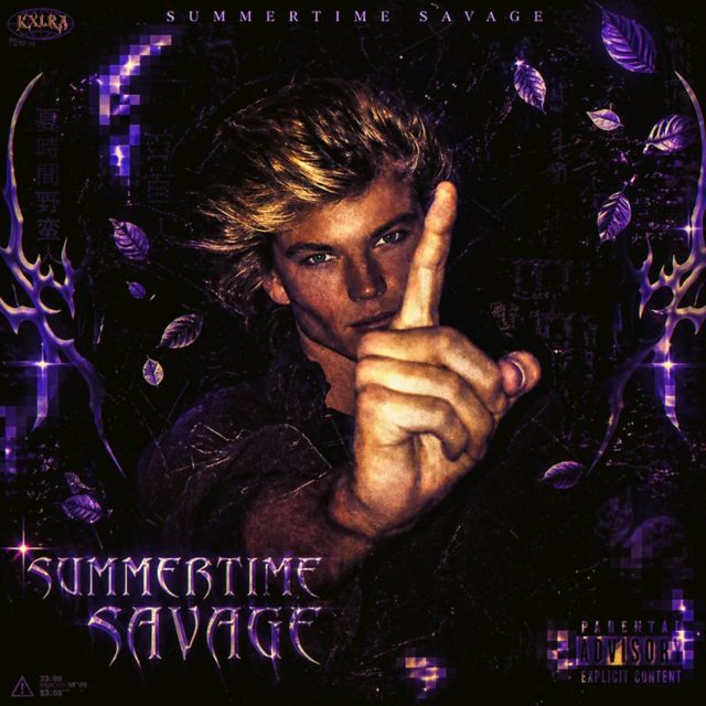 KXLRA - 'SUMMERTIME SAVAGE' [Ringtone]