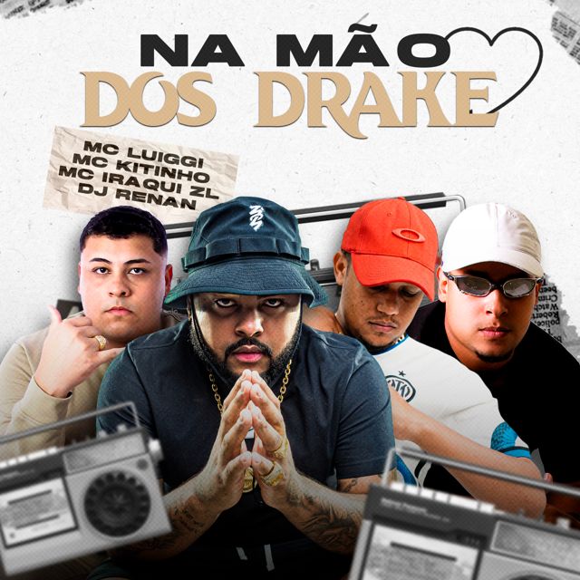 MC luiggi - 'Na mão dos Drake (feat. MC KITINHO & Iraqui ZL & DJ Renan)' [Ringtone]