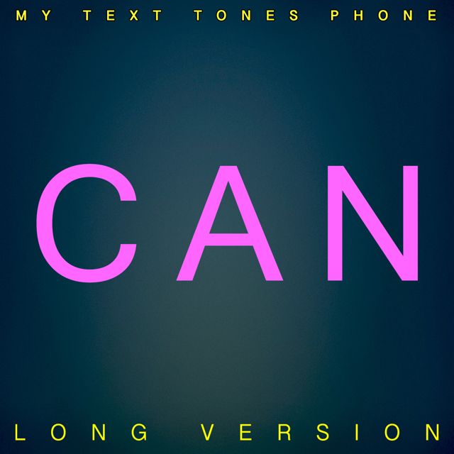 My Text Tones Phone - 'Can Long Version' [Ringtone]