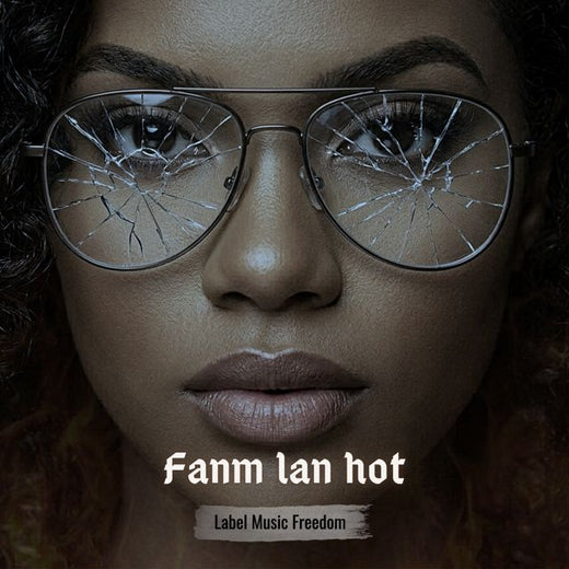 Label Music Freedom - 'Fanm lan hot (feat. Lady Anacaona)' [Ringtone]