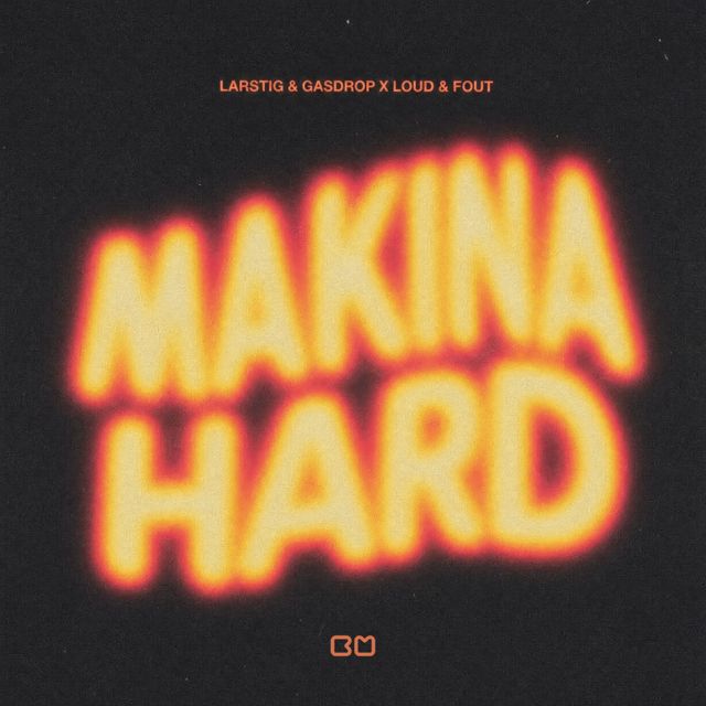 LARSTIG - 'Makina Hard (feat. GASDROP & Loud & Fout)' [Ringtone]