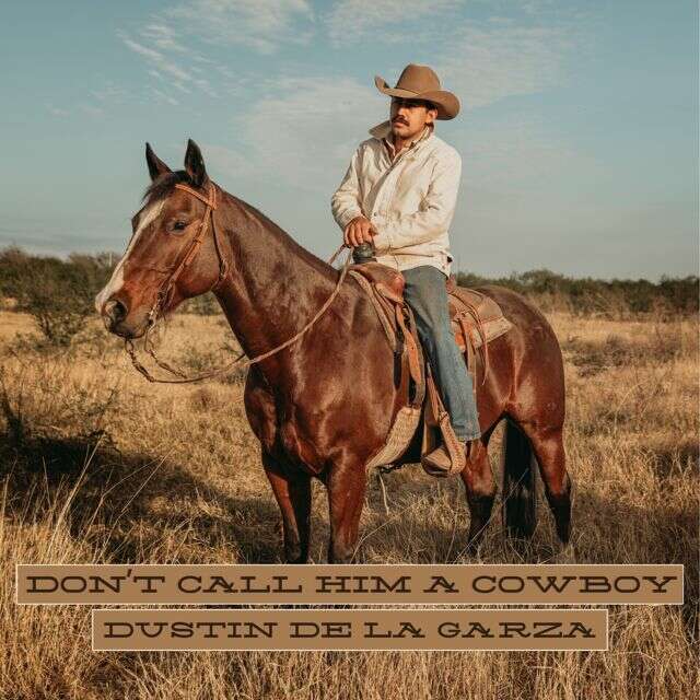 Dustin De La Garza - 'Don’t call him a Cowboy' [Ringtone]