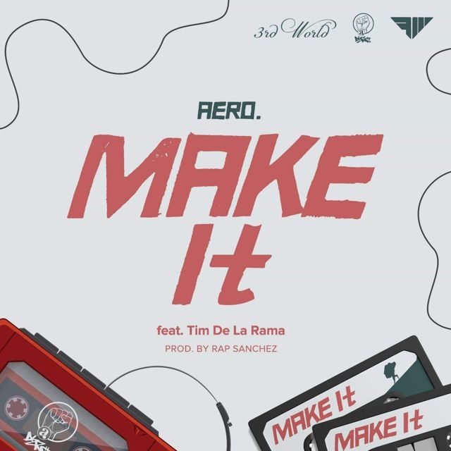 aero. - 'Make It (feat. Tim De La Rama)' [Ringtone]