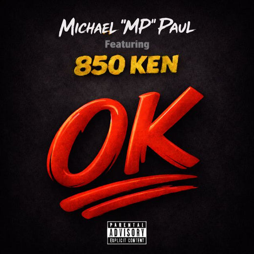 Michael "MP" Paul - 'OK (feat. 850 Ken)' [Ringtone]