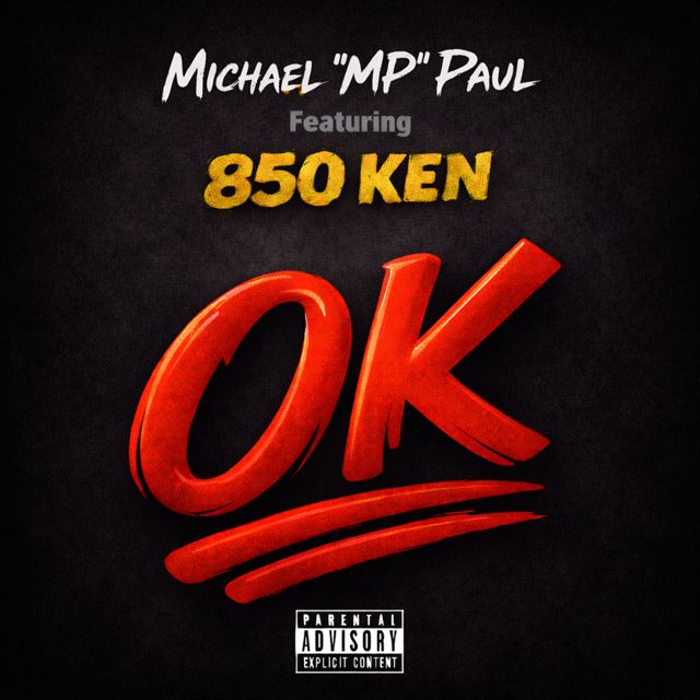 Michael "MP" Paul - 'OK (feat. 850 Ken)' [Ringtone]