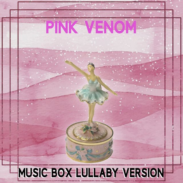 The Music Box Experience - 'Pink Venom (Music Box Lullaby Version)' [Ringtone]