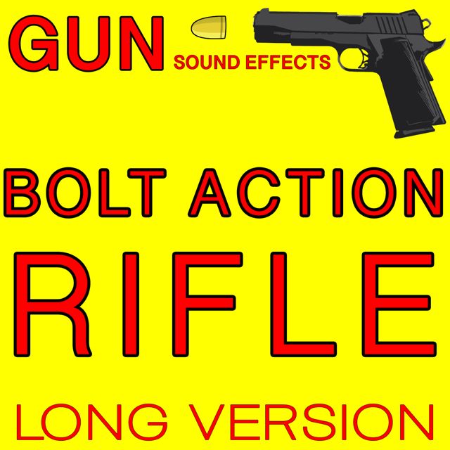 Gun Sound Effects - 'Bolt Action Rifle Long Version' [Ringtone]