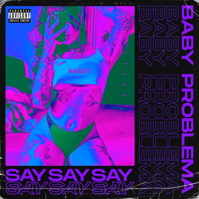 Say - 'Baby Problema' [Ringtone]
