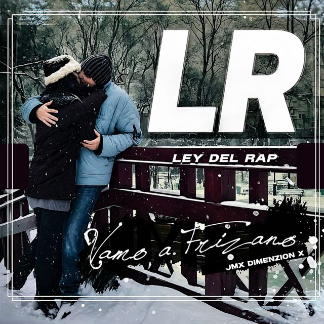 Lr Ley Del Rap - 'Vamo A Frizano (feat. JMX Dimenzion X)' [Ringtone]