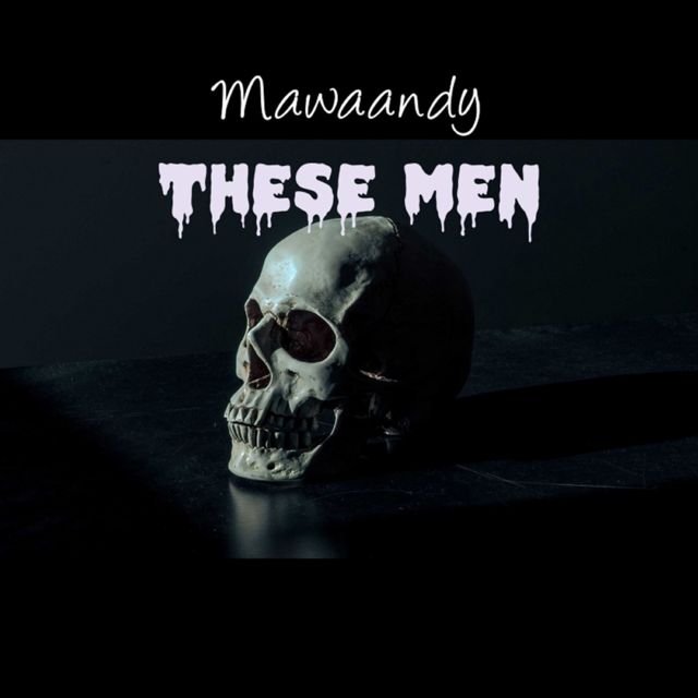 Mawaandy - 'These Men' [Ringtone]