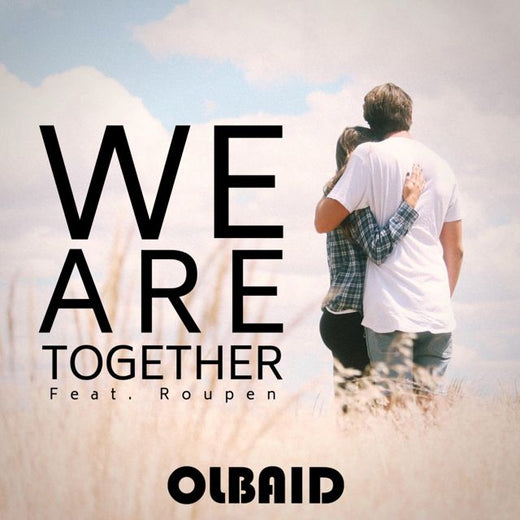 Olbaid - 'We Are Together (feat. Roupen)' [Ringtone]