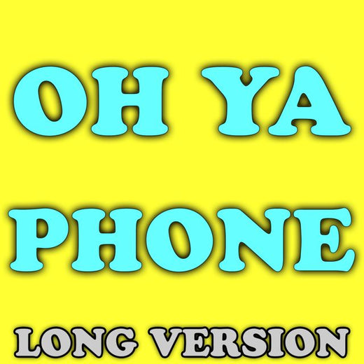Funny Phone Calls - 'Oh Ya Phone (Long Version)' [Ringtone]