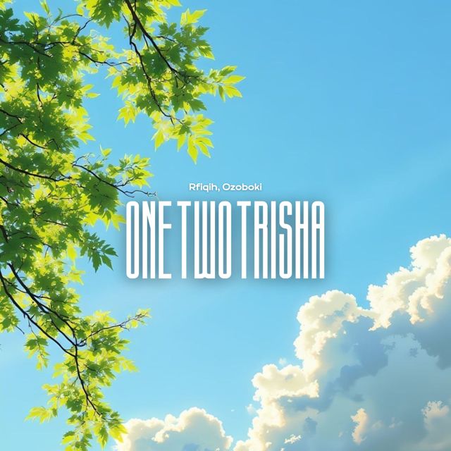 Rfiqih - 'One Two Trisha (feat. Ozoboki)' [Ringtone]