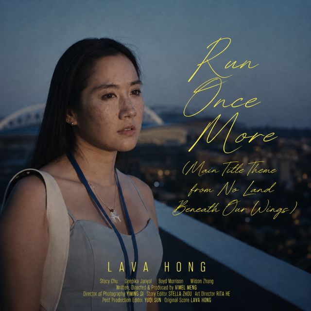 Lava Hong - 'Run Once More (From "No Land Beneath Our Wings")' [Ringtone]