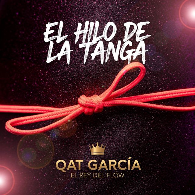 QAT García - 'El Hilo De La Tanga' [Ringtone]