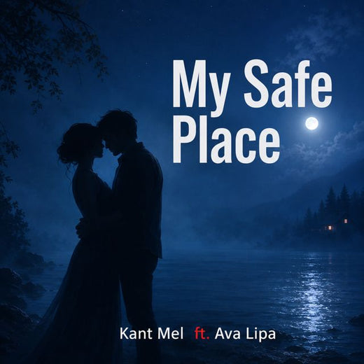 Kant Mel - 'My Safe Place (feat. Ava Lipa)' [Ringtone]