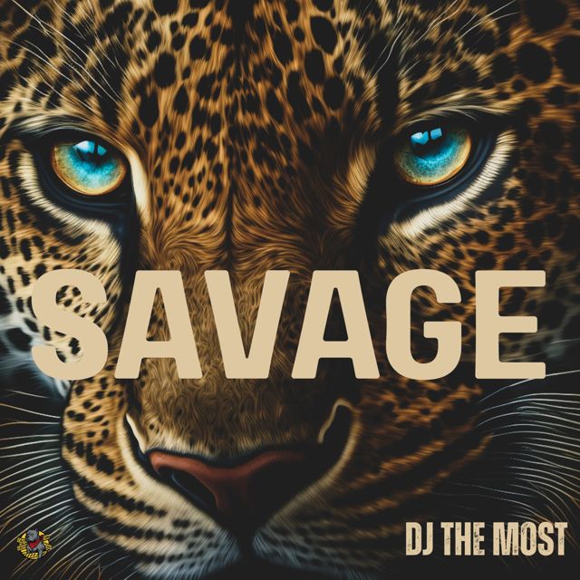 Dj The Most - 'Savage' [Ringtone]