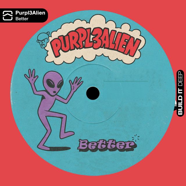 Purpl3Alien - 'Better' [Ringtone]