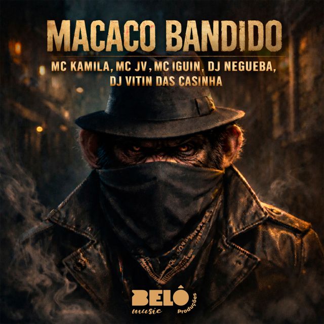 MC Kamila - 'MACACO BANDIDO (feat. MC JV & Mc Iguin LV & DJ Negueba Original & DJ Vitin das Casinha)' [Ringtone]