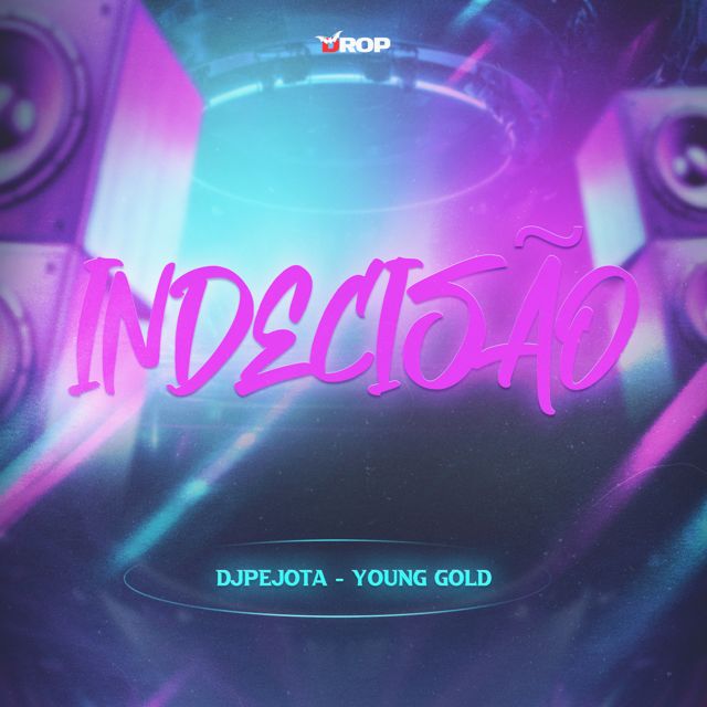 DJPEJOTA - 'Indecisão (feat. Young Gold & DROP)' [Ringtone]