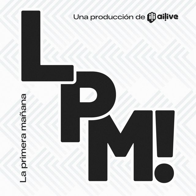AiLive - 'LPM! - La Primera Mañana' [Ringtone]
