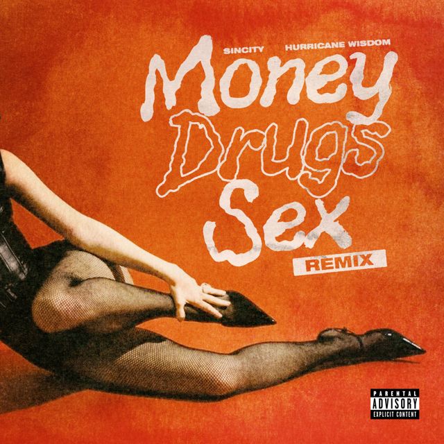 Sincity - 'Money Drugs Sex (feat. Hurricane Wisdom) (feat. Hurricane Wisdom)' [Ringtone]