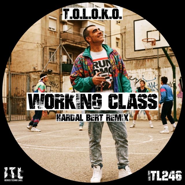 T.O.L.O.K.O. - 'Working Class (HARDAL BERT Remix) (feat. HARDAL BERT)' [Ringtone]