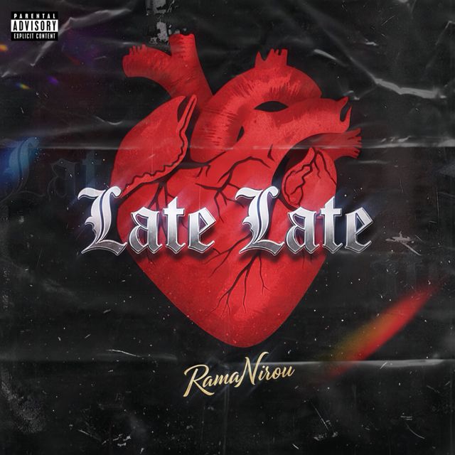 RamaNirou - 'LATE LATE' [Ringtone]