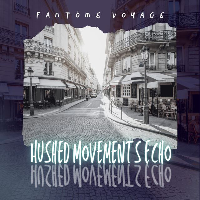 Fantôme Voyage - 'Pattern of Stillness' [Ringtone]