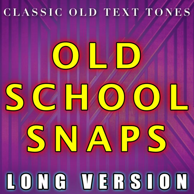 Classic Old Text Tones - 'Old School Snaps Long Version' [Ringtone]
